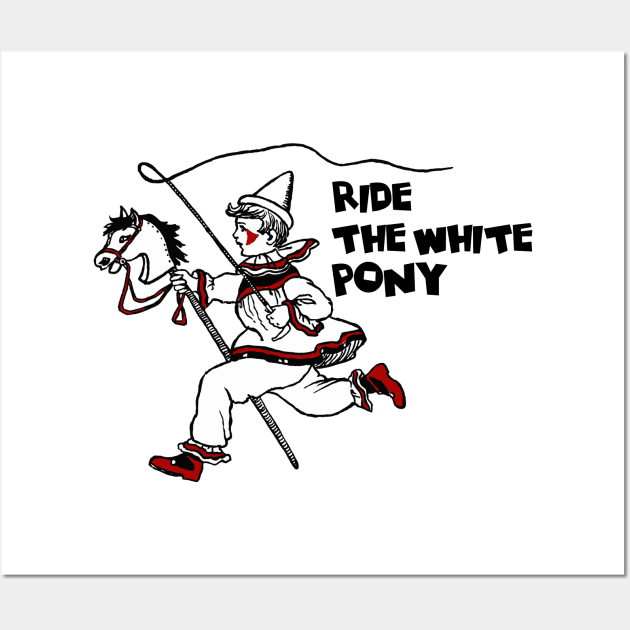 Ride the white pony Wall Art by PopGraphics